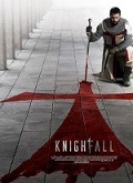 Knightfall 1×01