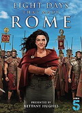 8 Days That Made Rome 1×01 al 1×04