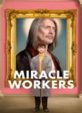 Miracle Workers Temporada 1
