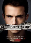 Por trece razones: ¿Quién mató a Bryce Walker? 3×01 al 3×13