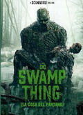 La Cosa del Pantano (Swamp Thing) Temporada 1