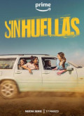 Sin Huellas – 1ª Temporada 1×01