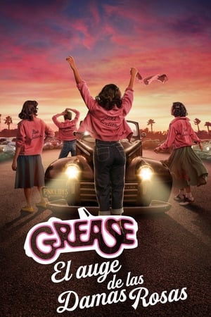 Serie Grease: El auge de las Damas Rosas