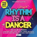 Rhythm Is A Dancer: The Ultimate Collection