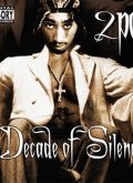 2Pac ‎– A Decade Of Silence
