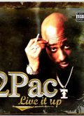 2Pac – Live It Up (2008)