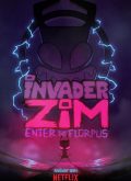 Invader Zim Enter the Florpus
