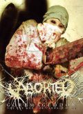 Aborted – Goremageddon The Saw And The Carnage Is Done