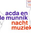 Acda en de Munnik – Nachtmuziek 2007