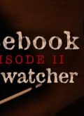 Casebook Episode II The Watcher