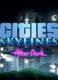 Cities Skylines After Dark