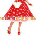 100 Greatest Hits of the 1950s