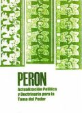 Perón: actualización política y doctrinaria para la toma del poder