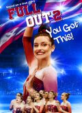 Full Out 2: You Got This!