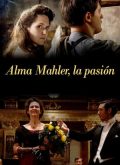 Alma Mahler, la pasión