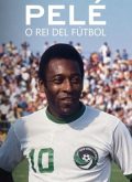 Pelé: O Rei del fútbol