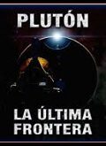 Plutón, la última frontera