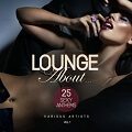 Lounge About 25 Sexy Anthems Vol.1