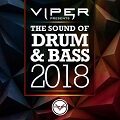 The Sound of Drum and Bass 2018 (Viper Presents)