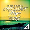 Inner Balance: Chillout Your Soul 4
