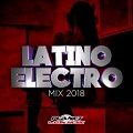 Latino Electro Mix 2018