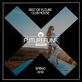 Best Of Future Club House Spring 18