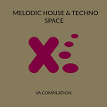 Melodic House and Techno Space Vol.1