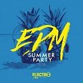EDM Summer Party 2018