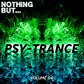 Nothing But… Psy Trance Vol.04