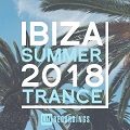 Ibiza Summer 2018 Trance