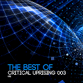 The Best Of Critical Uprising 003