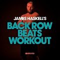 James Haskells Back Row Beats Workout