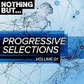 Nothing But… Progressive Selections Vol.01