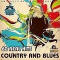 60 Real Hits: Country And Blues