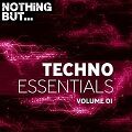 Nothing But… Techno Essentials Vol.01